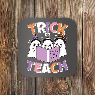 Cute Funny Trick Or Teach Reading Ghost Coaster