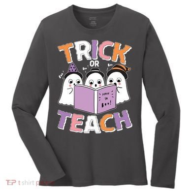 Cute Funny Trick Or Teach Reading Ghost Women's Long Sleeve Shirt