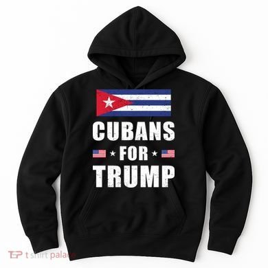Cubans For Trump Cuban American Patriotic Hoodie