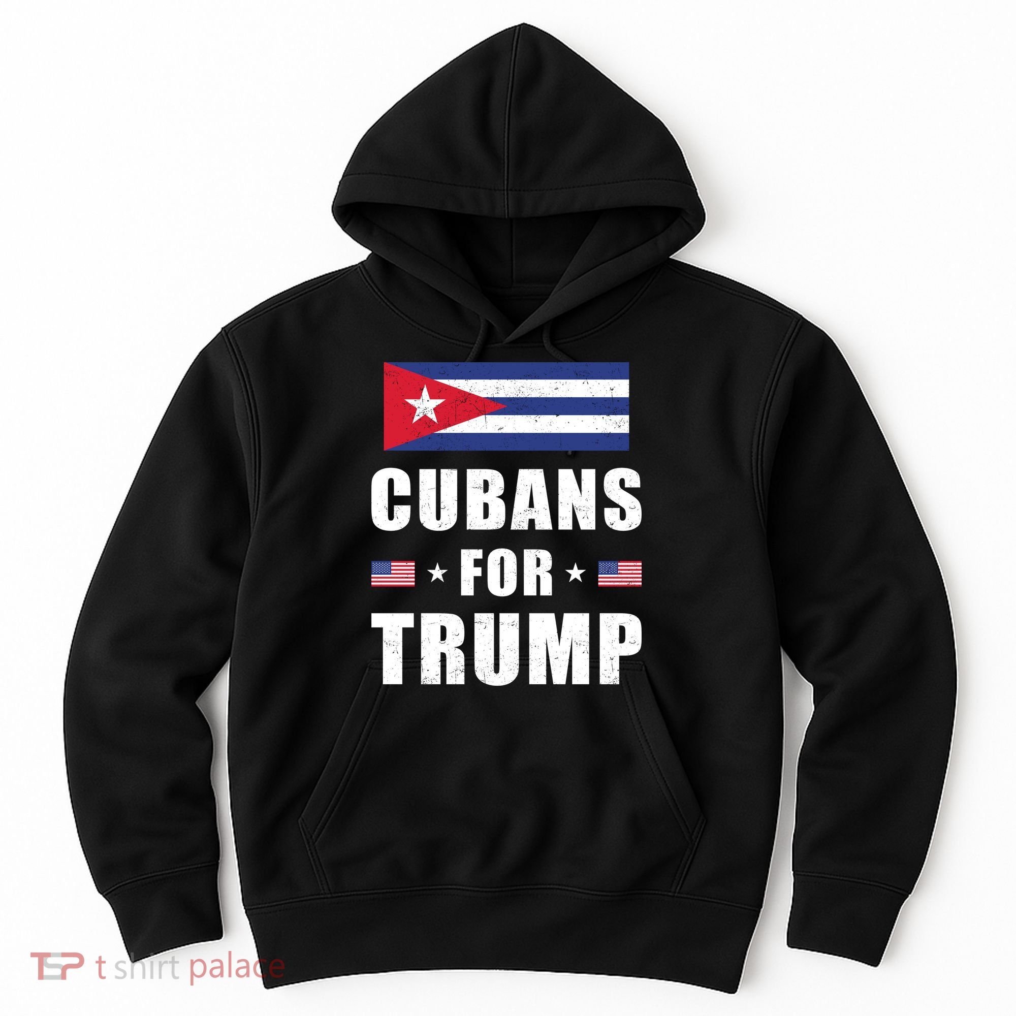 Cubans For Trump Cuban American Patriotic Hoodie