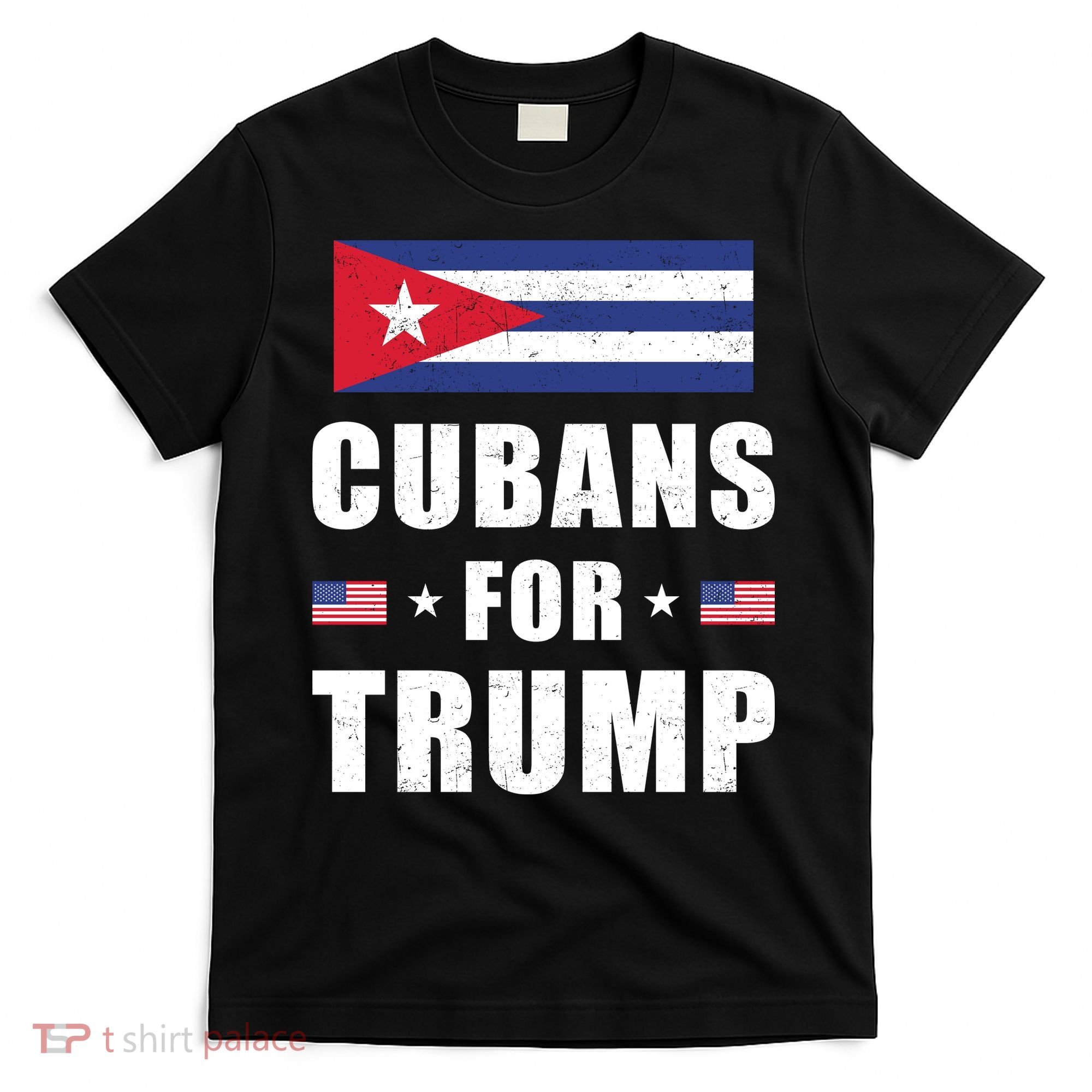 Cubans For Trump Cuban American Patriotic T-Shirt