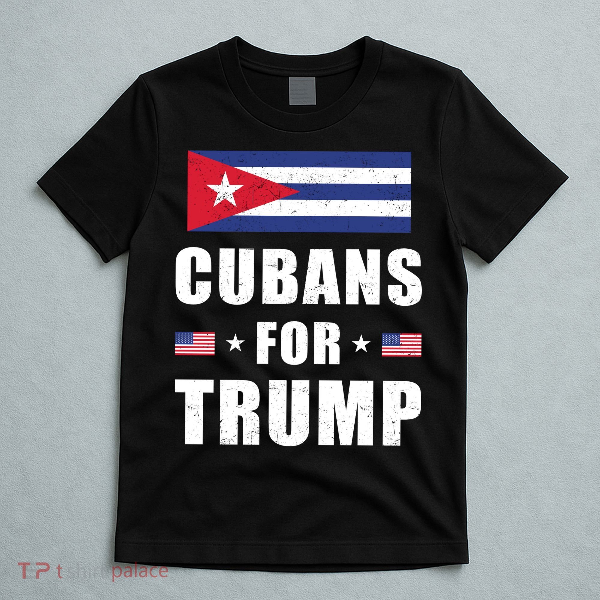 Cubans For Trump Cuban American Patriotic T-Shirt
