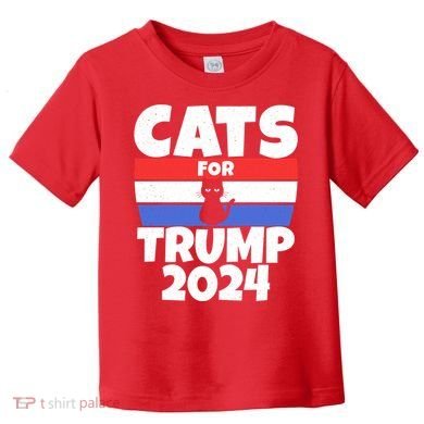 Cats For Trump 2024 Toddler T-Shirt