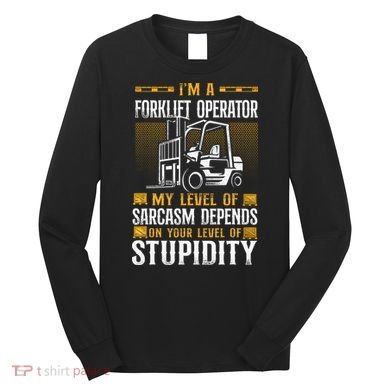 Certified Forklift Truck Operator Vintage I'm A Forklift Long Sleeve Shirt