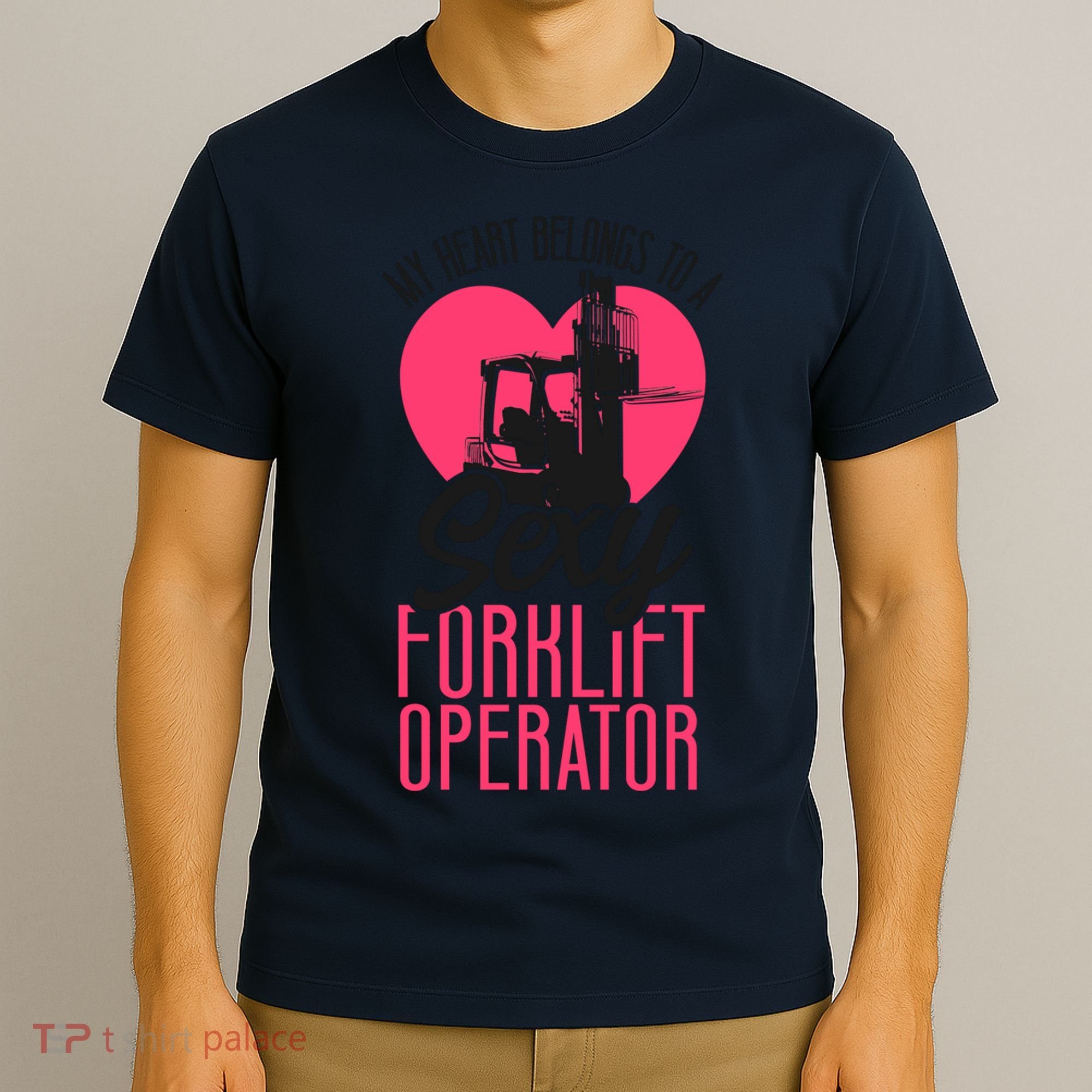 Certified Forklift Truck Operator Girlfriend My Heart T-Shirt