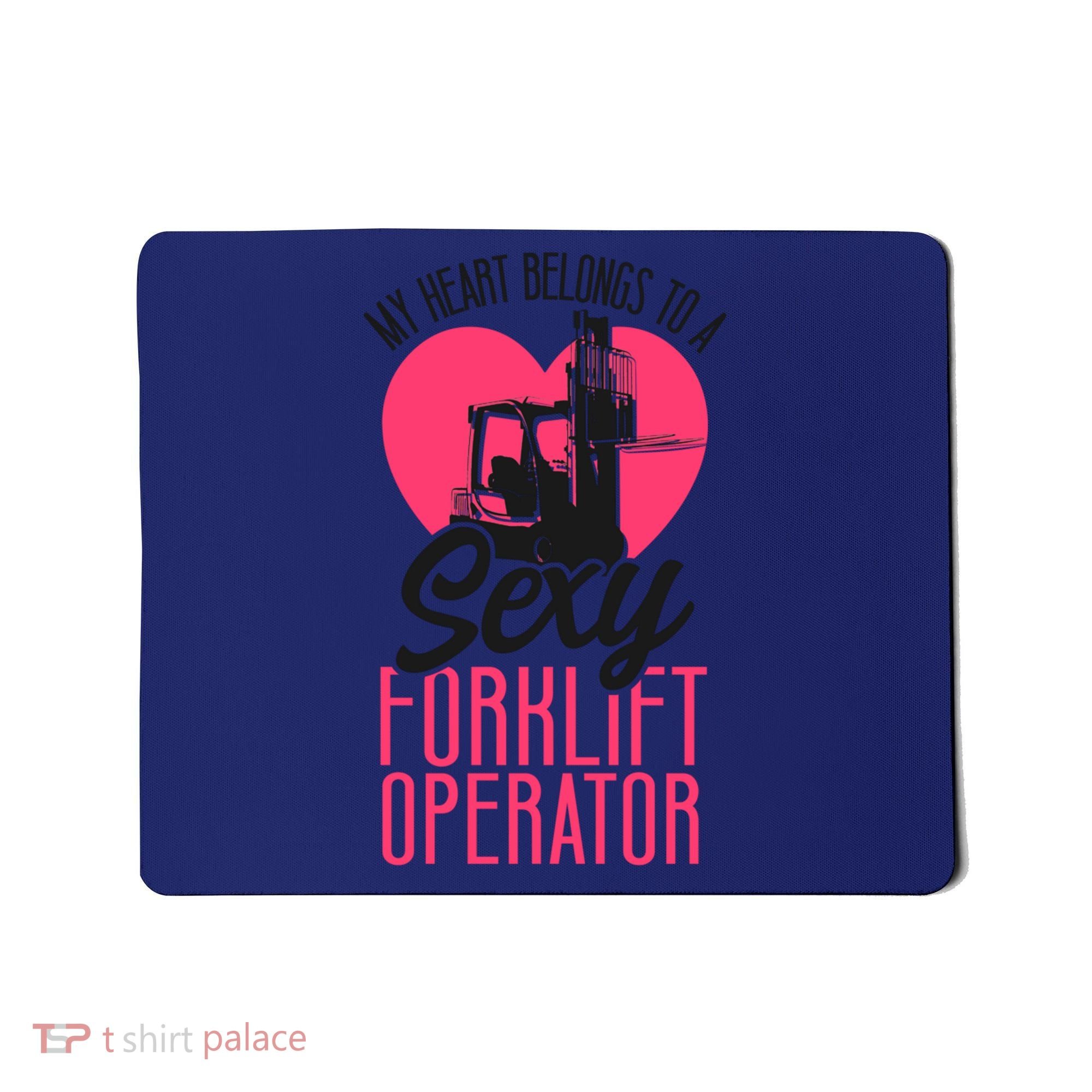 Certified Forklift Truck Operator Girlfriend My Heart Mousepad