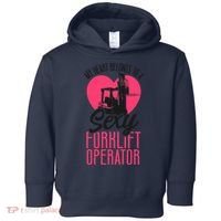 Certified Forklift Truck Operator Girlfriend My Heart Toddler Hoodie thumb 0