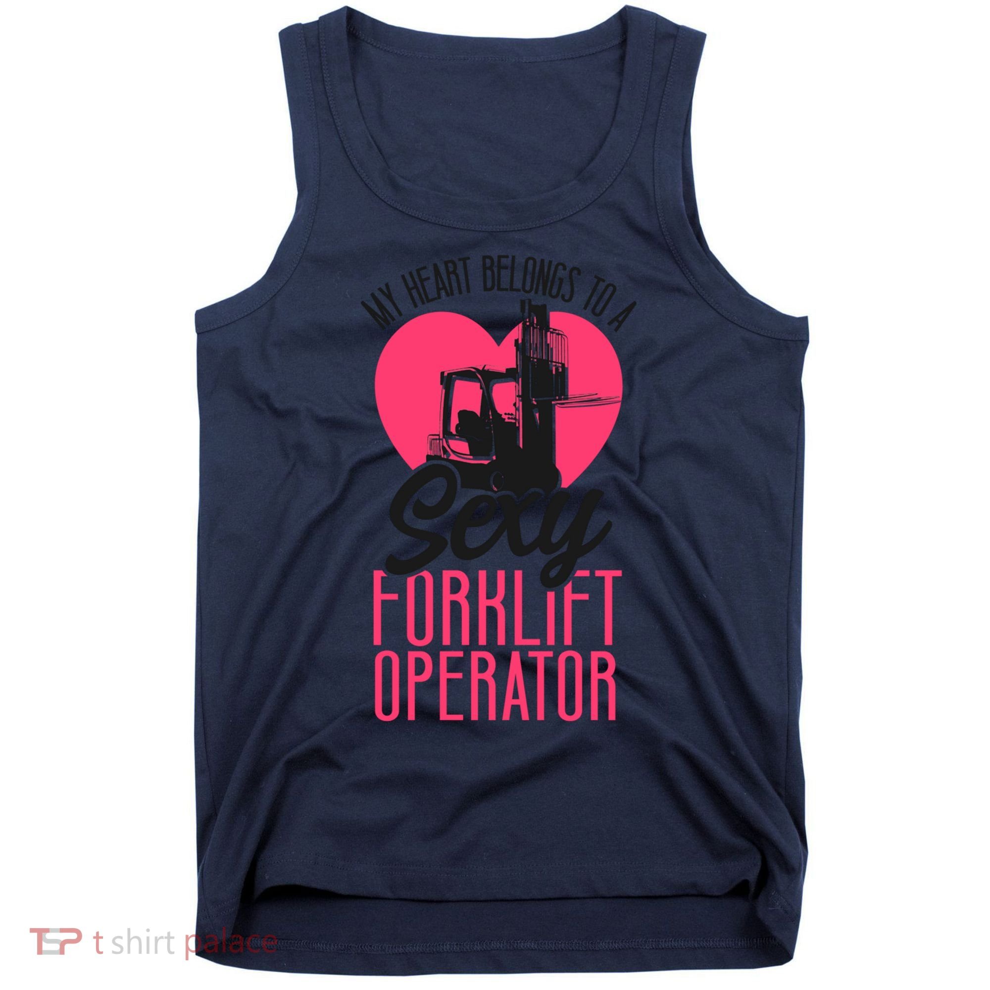Certified Forklift Truck Operator Girlfriend My Heart Tank Top