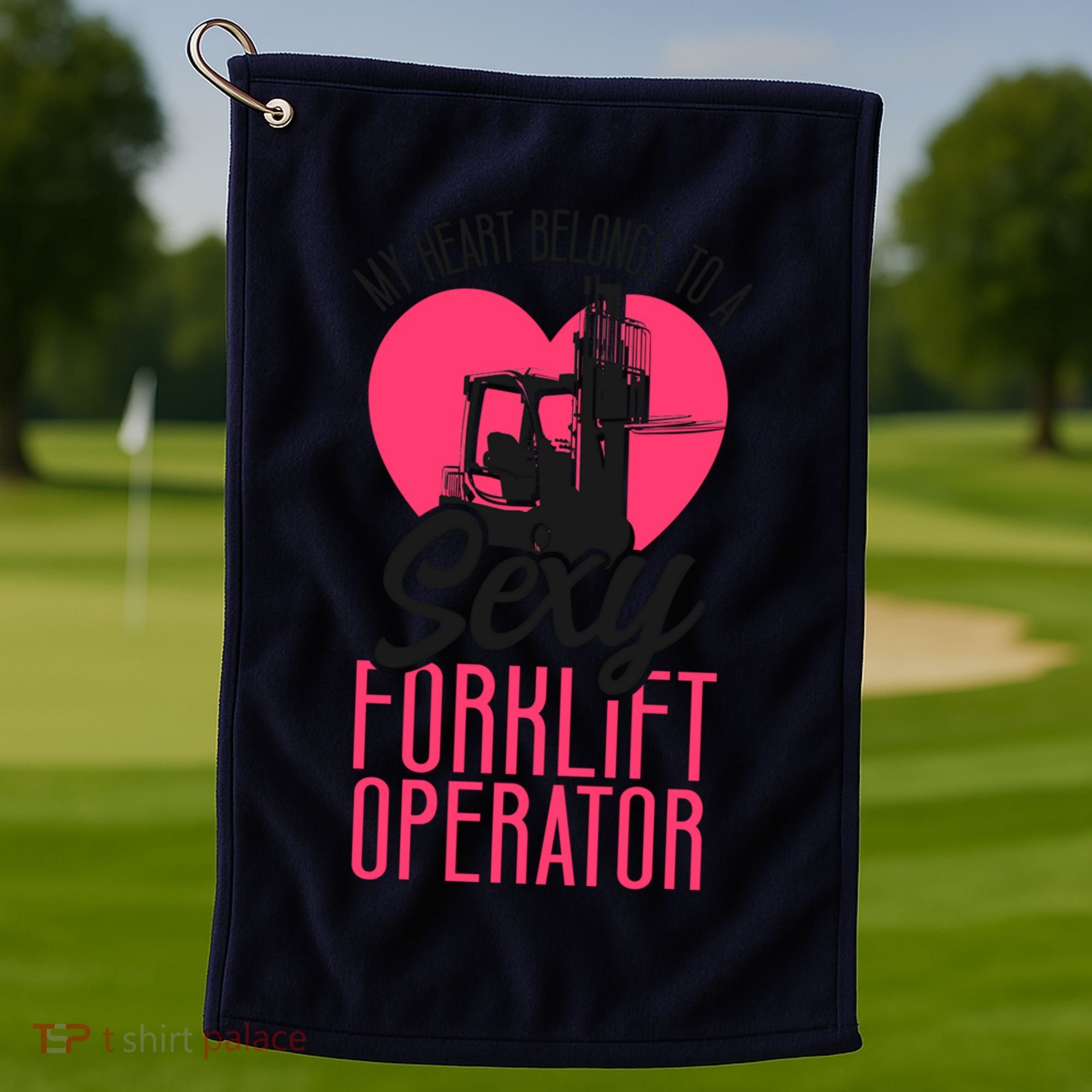 Certified Forklift Truck Operator Girlfriend My Heart Golf Towel