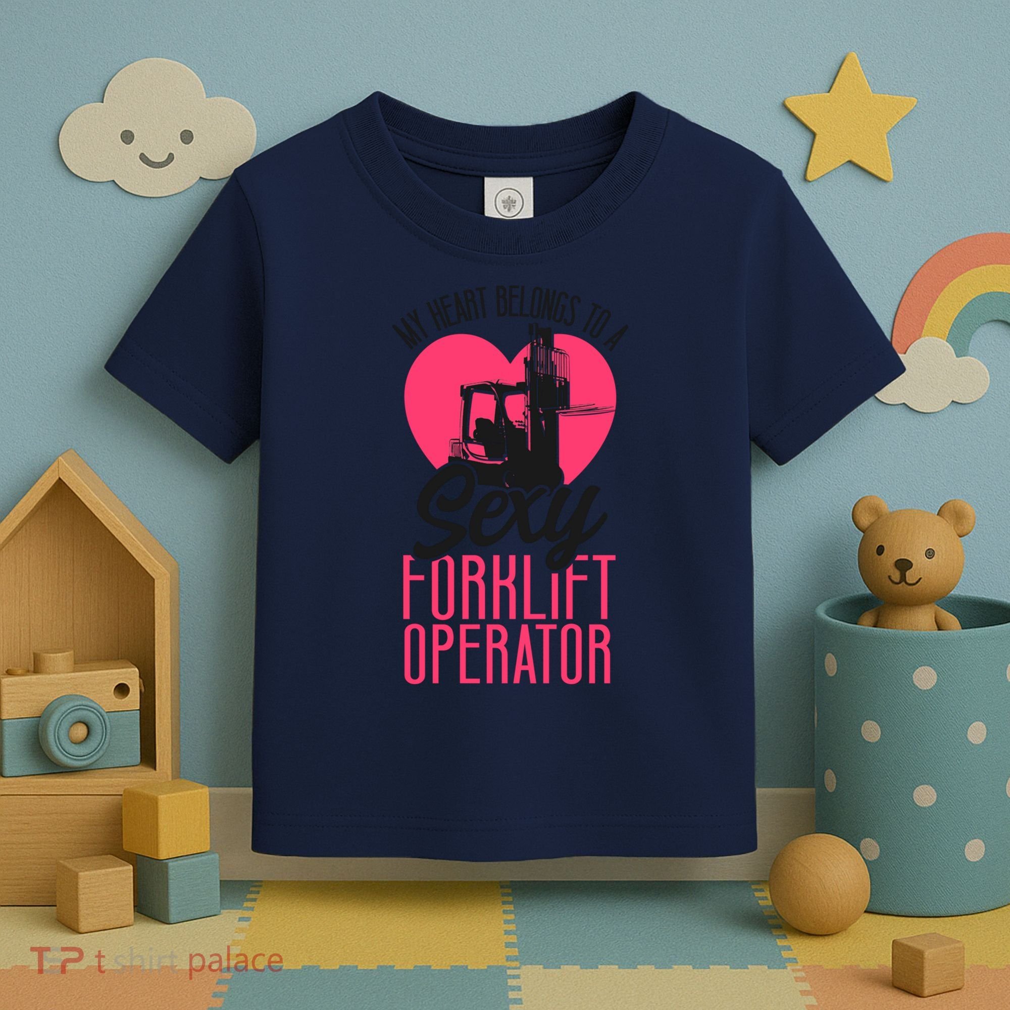 Certified Forklift Truck Operator Girlfriend My Heart Toddler T-Shirt