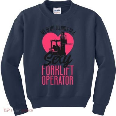 Certified Forklift Truck Operator Girlfriend My Heart Kids Sweatshirt