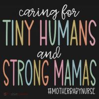 Caring For Tiny Humans And Strong Mamas Mother Baby Nurse Mother Baby Unit Kids Sweatshirt thumb 2