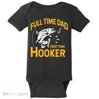 Cute Full Time Dad Part Time Hooker Funny Fathers Day Fishing Baby Bodysuit thumb 0