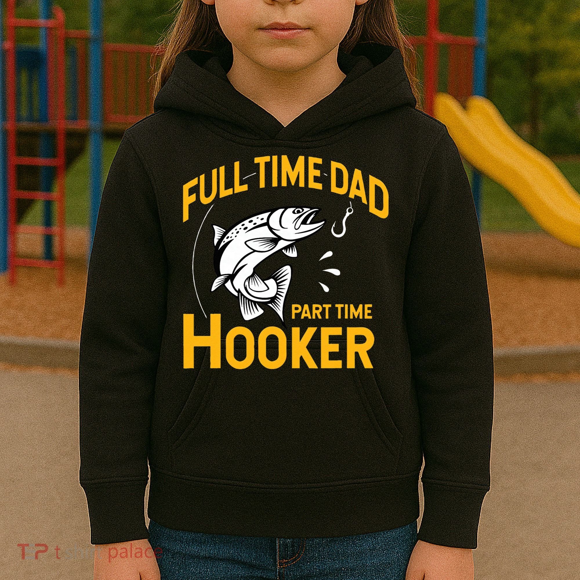 Cute Full Time Dad Part Time Hooker Funny Fathers Day Fishing Kids Hoodie