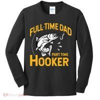 Cute Full Time Dad Part Time Hooker Funny Fathers Day Fishing Kids Long Sleeve Shirt thumb 0