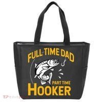 Cute Full Time Dad Part Time Hooker Funny Fathers Day Fishing Tote Bag thumb 0