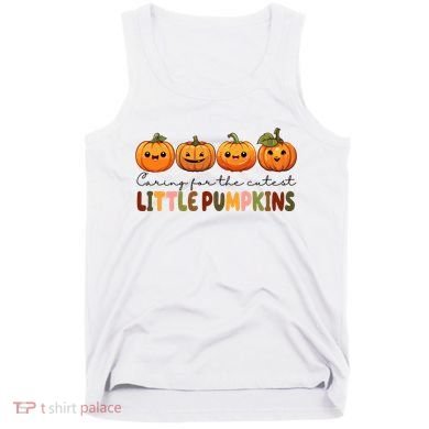 Caring For The Cutest Little Pumpkins Tank Top