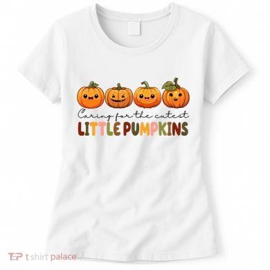 Caring For The Cutest Little Pumpkins Women's T-Shirt