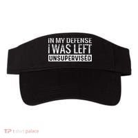 Cool Funny Tee In My Defense I Was Left Unsupervised Visor thumb 0