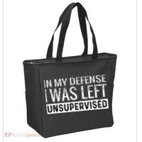 Cool Funny Tee In My Defense I Was Left Unsupervised Tote Bag thumb 2