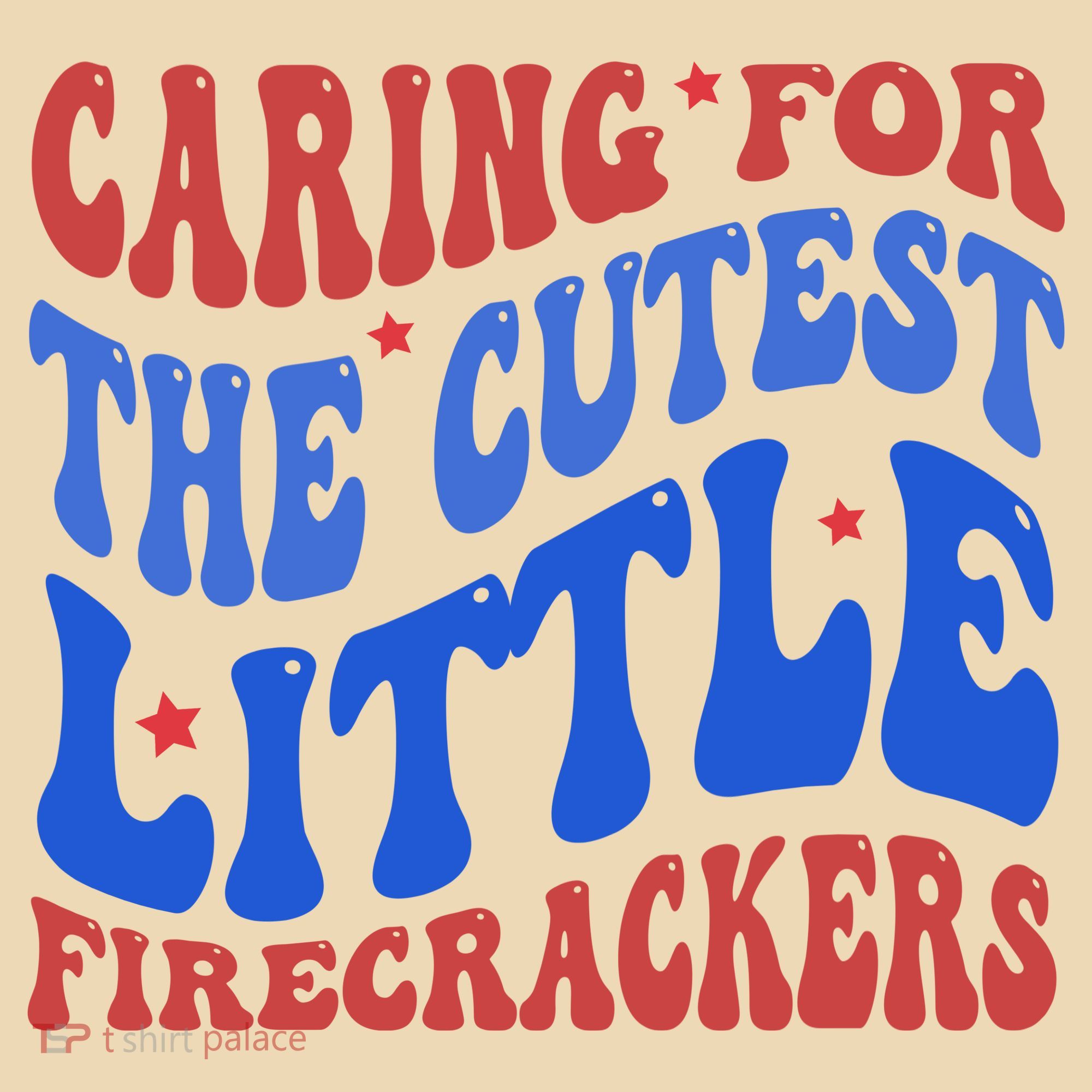 Caring For The Cutest Little Firecrackers 4th Of July Tote Bag