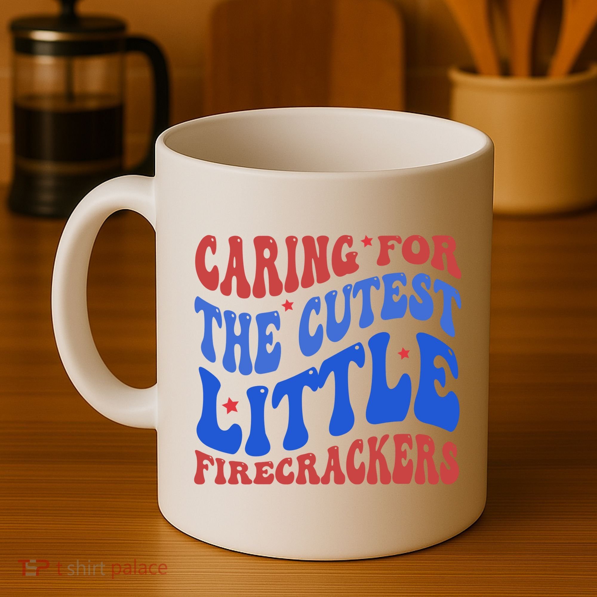 Caring For The Cutest Little Firecrackers 4th Of July Coffee Mug