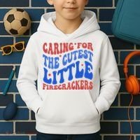Caring For The Cutest Little Firecrackers 4th Of July Kids Hoodie thumb 2