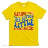 Caring For The Cutest Little Firecrackers 4th Of July T-Shirt thumb 0