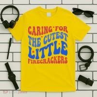 Caring For The Cutest Little Firecrackers 4th Of July T-Shirt thumb 5