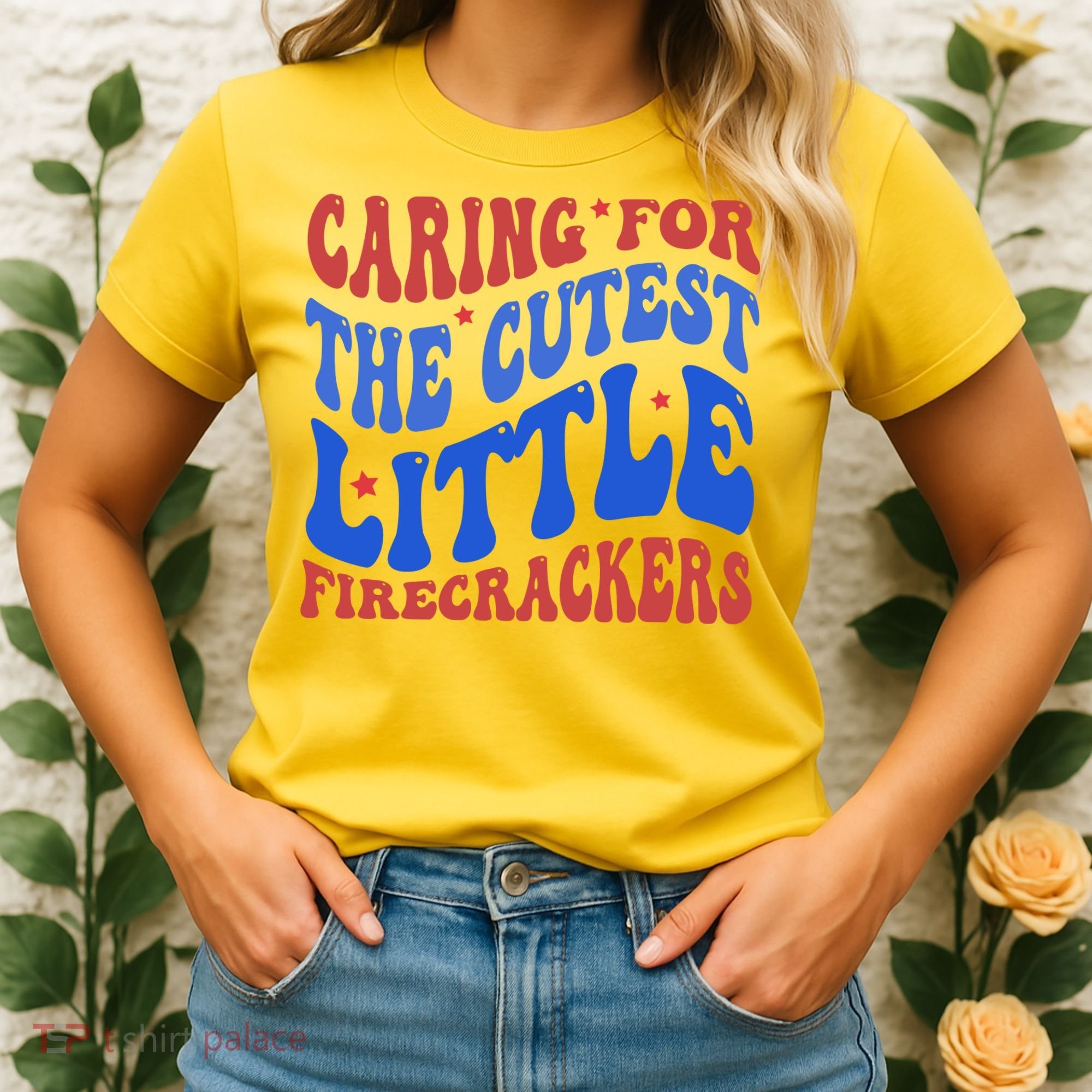 Caring For The Cutest Little Firecrackers 4th Of July Women's T-Shirt
