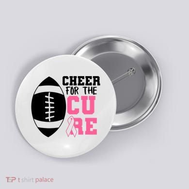 Cheer For The Cure Football Pink Breast Cancer Support Button