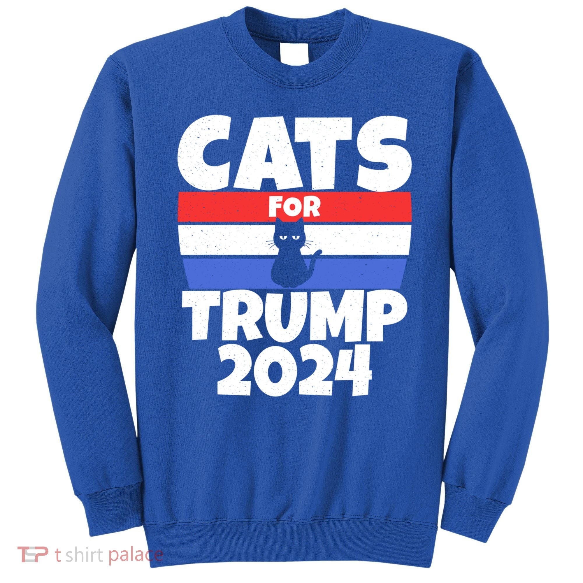 Cats For Trump 2024 Cat Owner Republican Cool Gift Sweatshirt