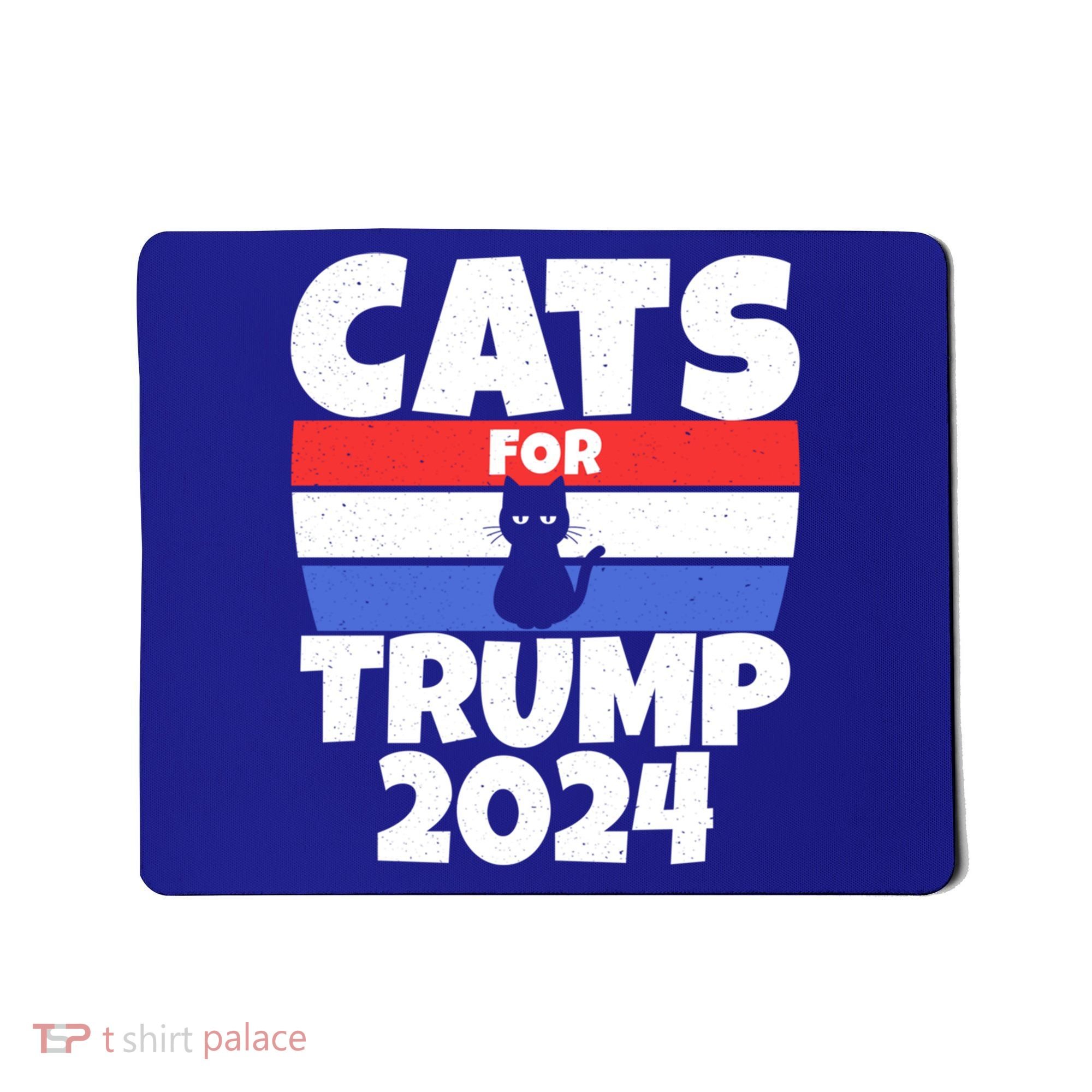 Cats For Trump 2024 Cat Owner Republican Cool Gift Mousepad