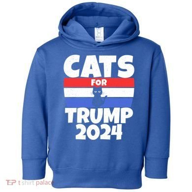 Cats For Trump 2024 Cat Owner Republican Cool Gift Toddler Hoodie