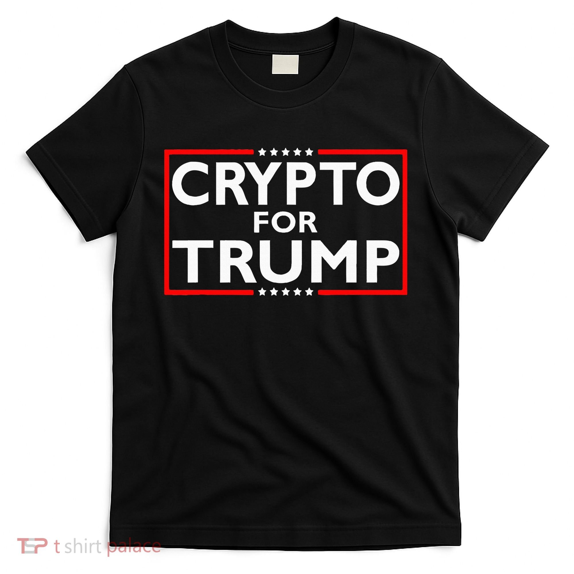 Crypto For Trump President Election 2024 Pro Cryptocurrency T-Shirt