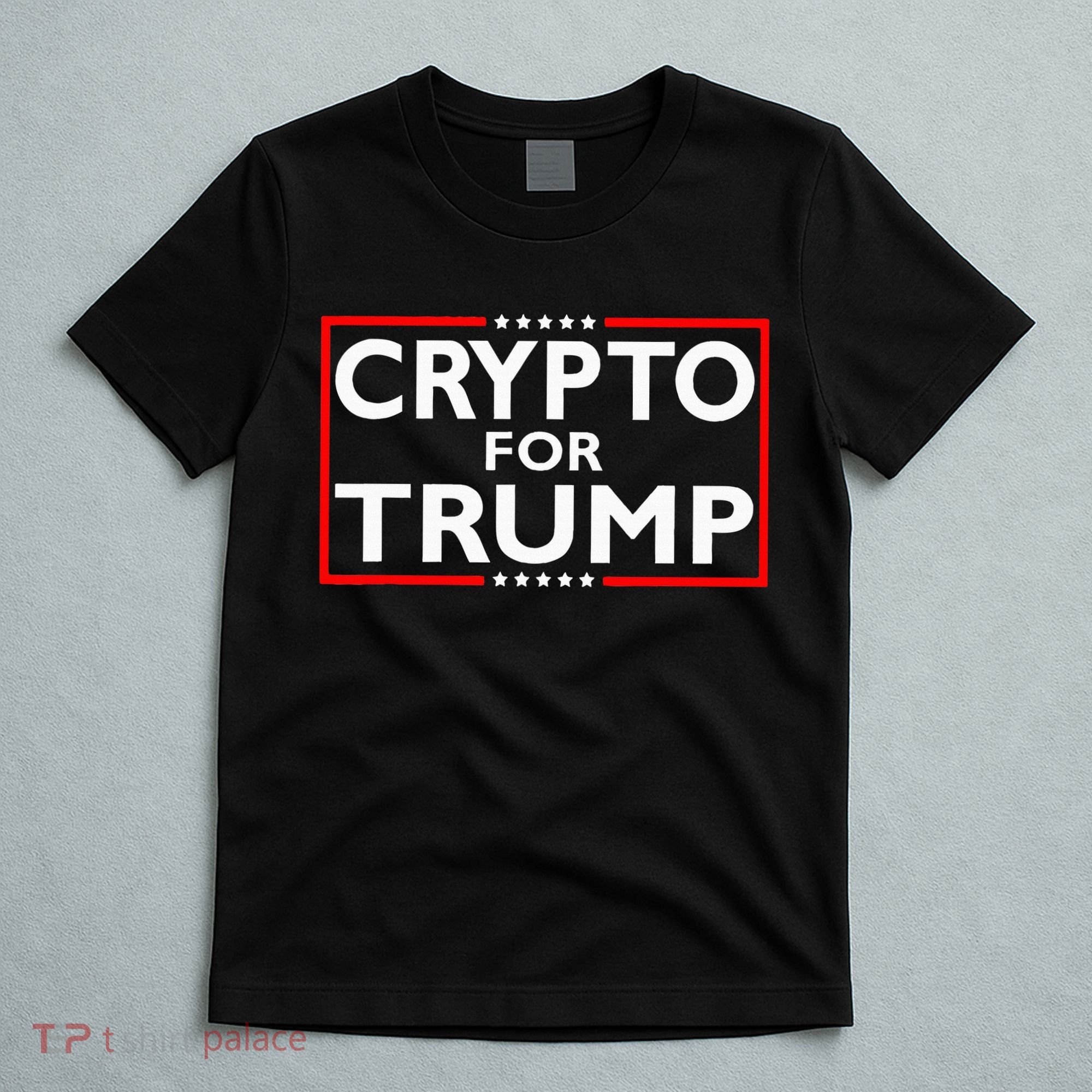 Crypto For Trump President Election 2024 Pro Cryptocurrency T-Shirt