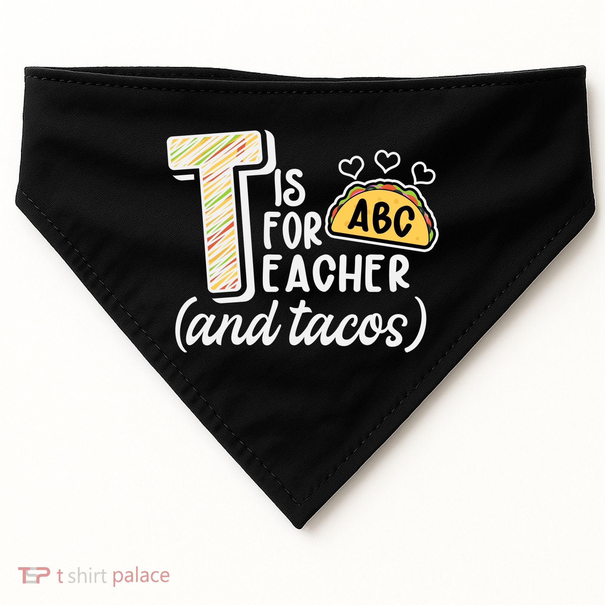 Cute Funny T Is For Teacher And Tacos USA-Made Doggie Bandana