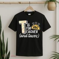 Cute Funny T Is For Teacher And Tacos T-Shirt thumb 2