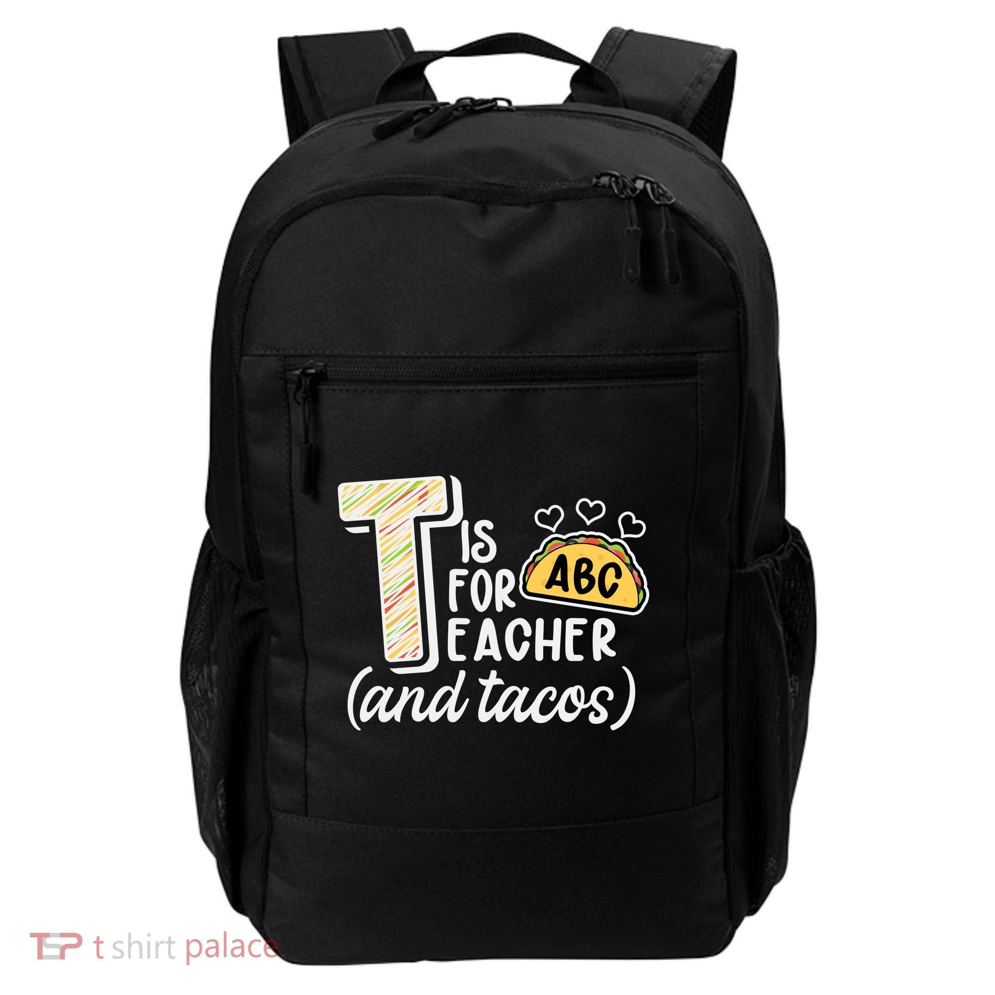 Cute Funny T Is For Teacher And Tacos Backpack