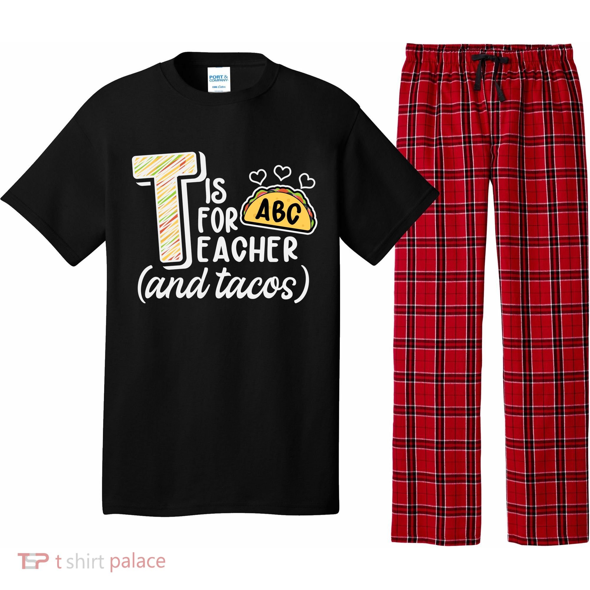 Cute Funny T Is For Teacher And Tacos Pajama Set