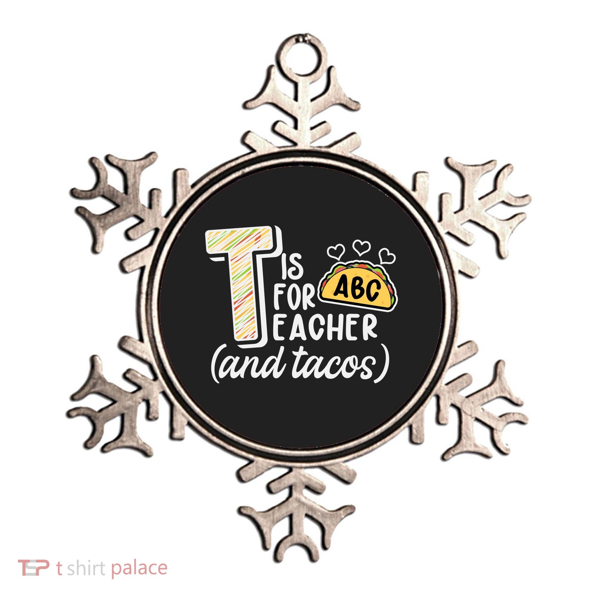 Cute Funny T Is For Teacher And Tacos Ornament