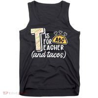 Cute Funny T Is For Teacher And Tacos Tank Top thumb 0