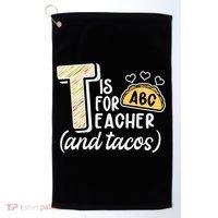 Cute Funny T Is For Teacher And Tacos Golf Towel thumb 0