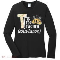 Cute Funny T Is For Teacher And Tacos Women's Long Sleeve Shirt thumb 0