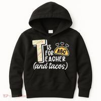 Cute Funny T Is For Teacher And Tacos Kids Hoodie thumb 0