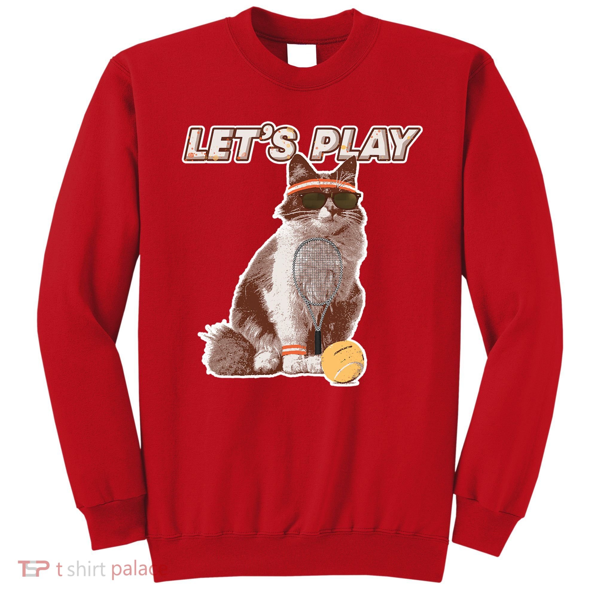 Cool Funny Tennis Cat Wearing Sunglasses Tennis Racket Ball Sweatshirt