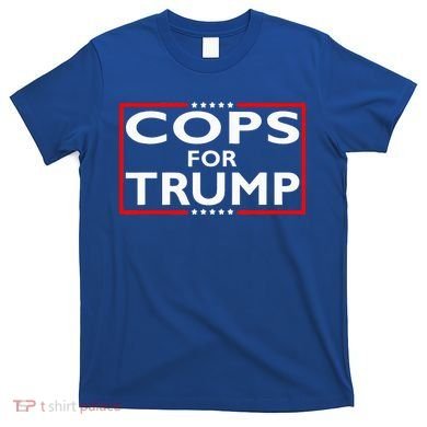 Cops For Trump President Election 2024 T-Shirt