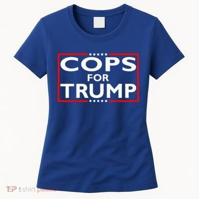 Cops For Trump President Election 2024 Women's T-Shirt