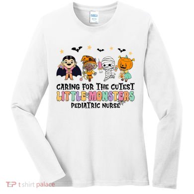 Caring For The Little Monsters Pediatric Nurse Halloween Women's Long Sleeve Shirt