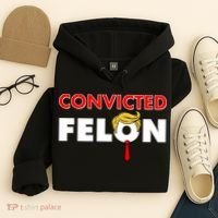 Convicted Felon Trump Hoodie thumb 4